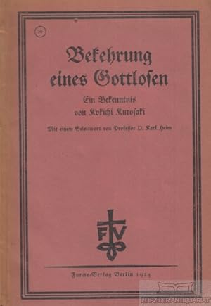 Image du vendeur pour Bekehrung eines Gottlosen Ein Bekenntnis mis en vente par Leipziger Antiquariat