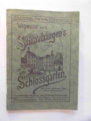 Wegweiser durch Schwetzingen's Schlossgarten mit Plan Schwetzingen