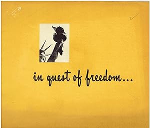 In Quest of Freedom - they found freedom - and Opportunity