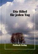 Seller image for Die Bibel fr jeden Tag for sale by Gabis Bcherlager