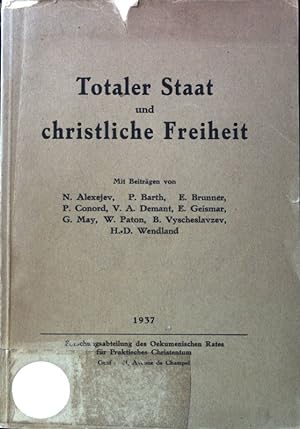 Seller image for Totaler Staat und christliche Freiheit; Kirche und Welt; Studien und Dokumente; Band 7; for sale by books4less (Versandantiquariat Petra Gros GmbH & Co. KG)