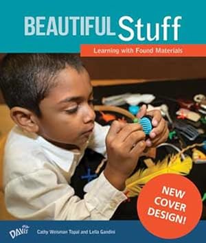 Seller image for Beautiful Stuff : Learning With Found Materials for sale by GreatBookPrices