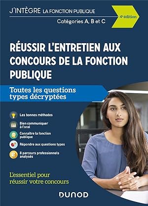 réussir l'entretien aux concours de la fonction publique ; catégories A, B, C ; toutes les questi...