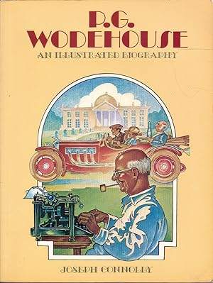 Image du vendeur pour P.G. Wodehouse - an Illustrated Biography mis en vente par Badger Books