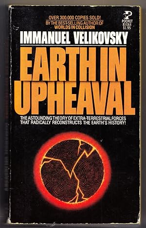 Seller image for Earth in Upheaval: The Astounding Theory of Extra-Terrestrial Forces that Radically Reconstructs the Earth's History! for sale by Adventures Underground