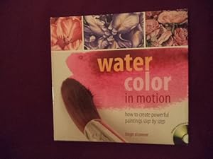 Imagen del vendedor de Water Color in Motion. Opened DVD How to Create Powerful Paintings Step-by-Step. a la venta por BookMine