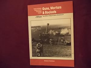 Seller image for Guns, Mortars & Rockets. Brassey's Battlefield Weapons Systems & Technology. Volume II. for sale by BookMine