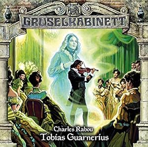 Gruselkabinett - Folge 94: Tobias Guarnerius