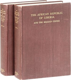 The African Republic of Liberia and the Belgian Congo. Based on the Observations Made and Materia...