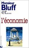 Seller image for Monsieur Bluff Et L'conomie for sale by RECYCLIVRE