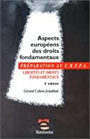 Bild des Verkufers fr Aspects Europens Des Droits Fondamentaux : Liberts Et Droits Fondamentaux : Examen D'entre Au Crf zum Verkauf von RECYCLIVRE
