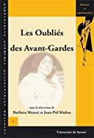 Image du vendeur pour Les Oublis Des Avant-gardes mis en vente par RECYCLIVRE