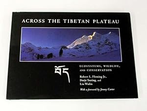 Bild des Verkufers fr Across the Tibetan Plateau: Ecosystems, Wildlife, and Conservation zum Verkauf von Adelaide Booksellers