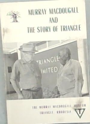 Bild des Verkufers fr Murray Macdougall and The Story of Triangle zum Verkauf von Chapter 1