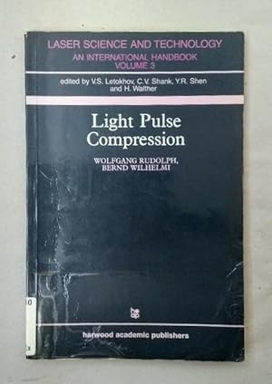 Light Pulse Compression. ( = Laser Science and Technology, 3).