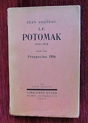 Le Potomak 1913 - 1914 précédéd'un Prospectus 1916. Texte définitif.
