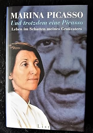 Bild des Verkufers fr Und trotzdem eine Picasso. Leben im Schatten meines Grovaters. In Zusammenarbeit mit Louis Valentin. Dt.v. D.Toblach. zum Verkauf von Antiquariat Seidel & Richter