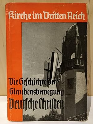 Die Geschichte der Glaubensbewegung "Deutsche Christen".