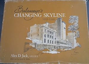 Imagen del vendedor de Bulawayo's Changing Skyline, 1893-1980 a la venta por Chapter 1