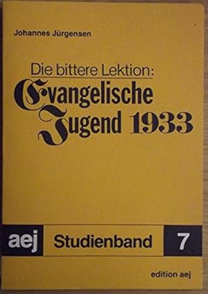 Bild des Verkufers fr Die bittere Lektion: Evangelische Jugend 1933 zum Verkauf von Eichhorn GmbH