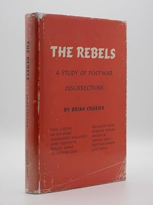 Image du vendeur pour The Rebels: A Study of Post-War Insurrections mis en vente par Tarrington Books