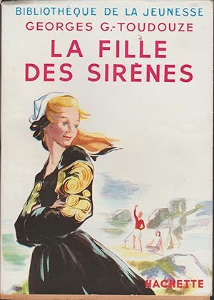 Seller image for LA FILLE DES SIRENES for sale by Librairie l'Aspidistra