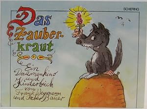 Bild des Verkufers fr Das Zauberkraut. Ein Daumenkino und Kinderbuch. zum Verkauf von Antiquariat Richart Kulbach