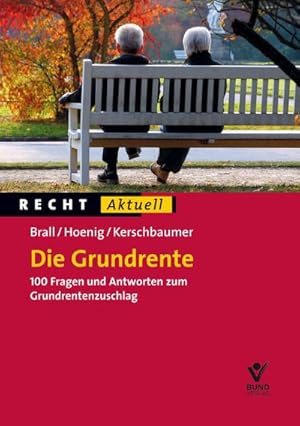 Seller image for Die Grundrente : 100 Fragen und Antworten zum Grundrentenzuschlag for sale by AHA-BUCH GmbH