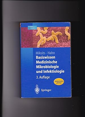 Seller image for Klaus Miksits, Helmut Hahn, Basiswissen medizinische Mikrobiologie und Infektiologie for sale by sonntago DE