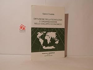 Seller image for Diffusione della tecnologia e organizzazione nello sviluppo economico for sale by Libreria Spalavera