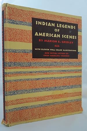 INDIAN LEGENDS OF AMERICAN SCENES (DJ is protected by a clear, acid-free mylar cover)