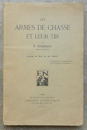 Les armes de chasse et leur tir.