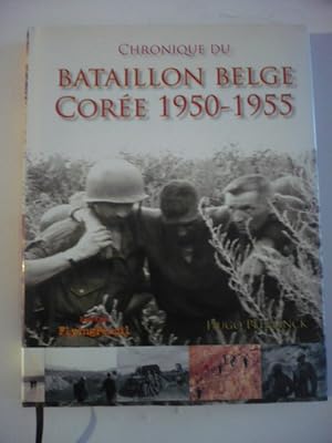 Chronique du Bataillon belge Corée 1950-1955