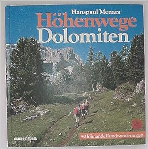 Höhenwege Dolomiten: 50 lohnende Rundwanderungen