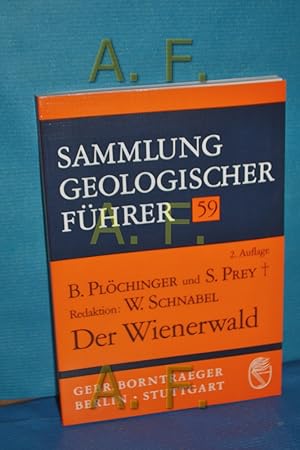 Bild des Verkufers fr Der Wienerwald : mit 3 Tabellen (Sammlung geologischer Fhrer Band 59) zum Verkauf von Antiquarische Fundgrube e.U.