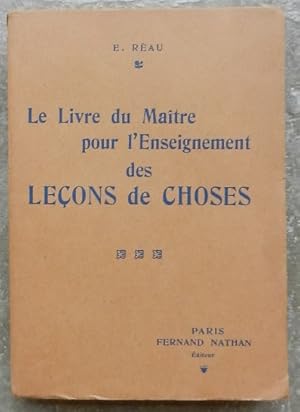 Le livre du maître pour l'enseignement des leçons de choses.