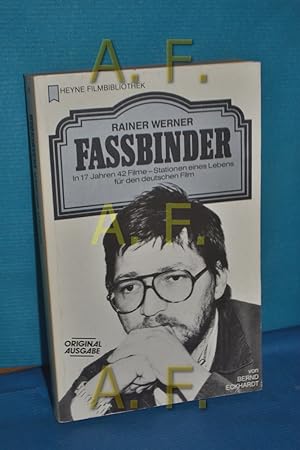 Bild des Verkufers fr Rainer Werner Fassbinder : in 17 Jahren 42 Filme - Stationen eines Lebens fr den deutschen Film von zum Verkauf von Antiquarische Fundgrube e.U.