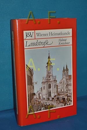 Immagine del venditore per Landstrae : Geschichte d. 3. Wiener Gemeindebezirks u. seiner alten Orte. , Mit d. Beitr.: Geologischer Aufbau und Erdgeschichte des 3. Wiener Gemeindebezirks, Landstrae / von Friedrich Brix / Wiener Heimatkunde venduto da Antiquarische Fundgrube e.U.