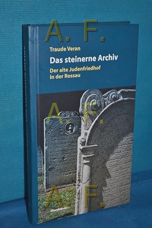 Bild des Verkufers fr Das steinerne Archiv : der Wiener jdische Friedhof in der Rossau. zum Verkauf von Antiquarische Fundgrube e.U.