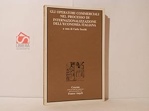 Gli operatori commerciali nel processo di internazionalizzazione dell'economia italiana