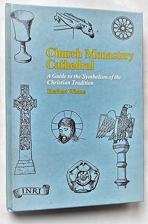 Seller image for Church, Monastery, Cathedral : A Guide to the Symbolism of the Christian Tradition. for sale by Librairie Pique-Puces