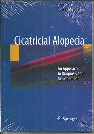 Cicatricial Alopecia: An Approach to Diagnosis and Management