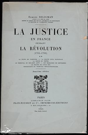 La justice en France pendant la Révolution. Tome II seul : 1791-1793