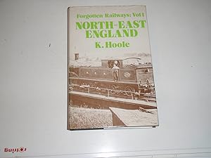 Forgotten Railways Vol 1: North-east England