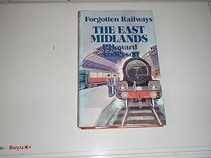 Forgotten Railways Vol 2: The East Midlands