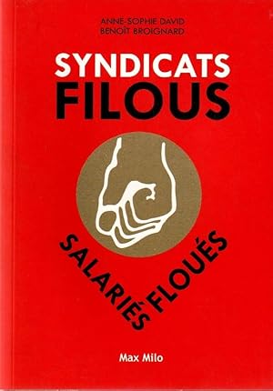 Imagen del vendedor de Syndicats Filous Salaris Flous. a la venta por ARTLINK