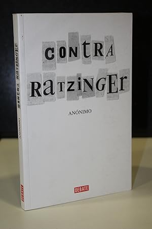 Image du vendeur pour Contra Ratzinger.- Annimo mis en vente par MUNDUS LIBRI- ANA FORTES