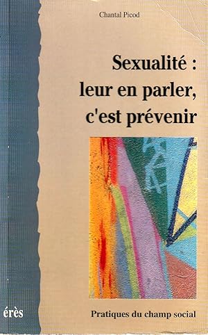 Image du vendeur pour Sexualit : leur en parler, c'est prvenir. mis en vente par ARTLINK