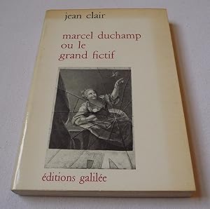 Seller image for Marcel Duchamp ou le grand fictif: essai de mythanalyse du Grand Verre for sale by Test Centre Books