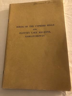 BIRDS OF CYPRESS HILLS AND FLOTTEN LAKE REGIONS, SASKATCHEWAN Bulletin No. 120 Biological Series ...